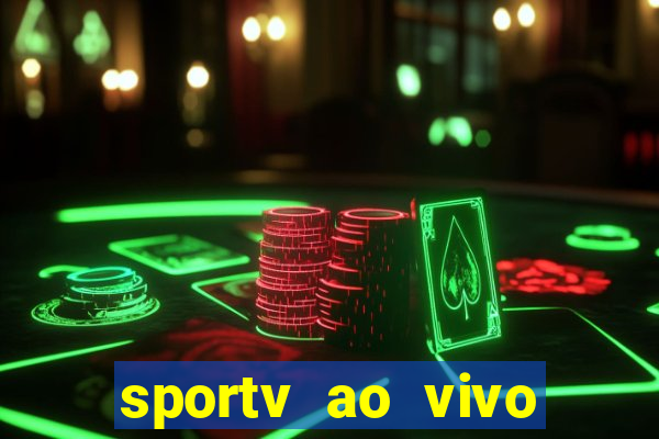 sportv ao vivo mega canais